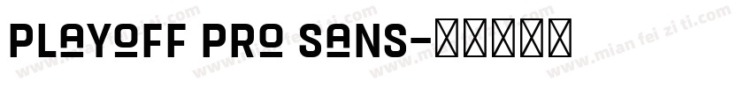 Playoff Pro Sans字体转换